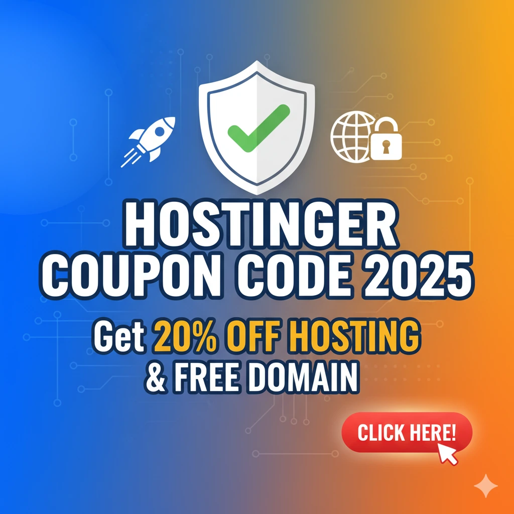 Hostinger Coupon Code 2025 – Get 20% OFF Hosting & Free Domain